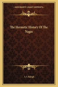 The Hermetic History of the Nagas