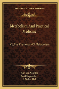Metabolism and Practical Medicine