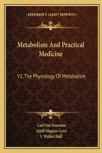Metabolism And Practical Medicine