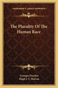 Plurality of the Human Race