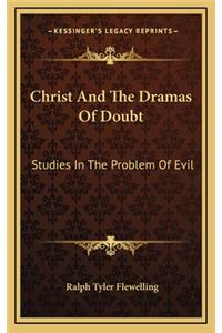 Christ and the Dramas of Doubt