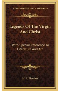 Legends of the Virgin and Christ