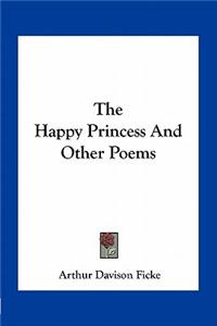 Happy Princess and Other Poems
