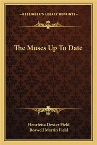 Muses Up to Date