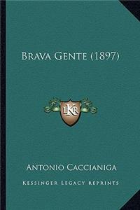 Brava Gente (1897)