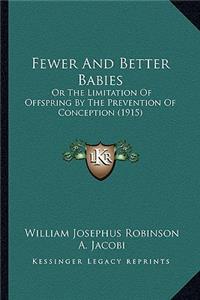 Fewer and Better Babies