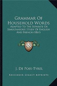 Grammar of Household Words