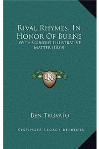 Rival Rhymes, in Honor of Burns