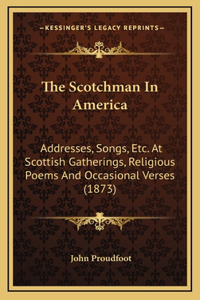 Scotchman In America