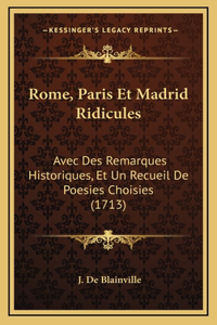 Rome, Paris Et Madrid Ridicules