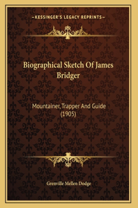 Biographical Sketch Of James Bridger