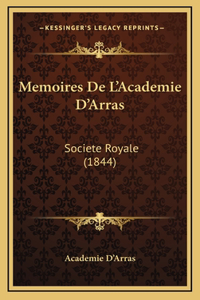 Memoires De L'Academie D'Arras