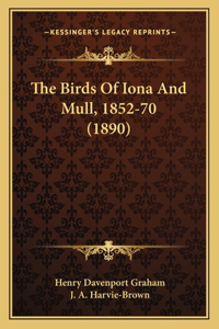 Birds Of Iona And Mull, 1852-70 (1890)