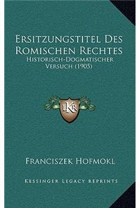 Ersitzungstitel Des Romischen Rechtes