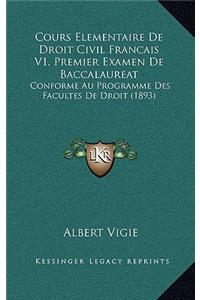 Cours Elementaire de Droit Civil Francais V1, Premier Examen de Baccalaureat