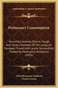 Pulmonary Consumption