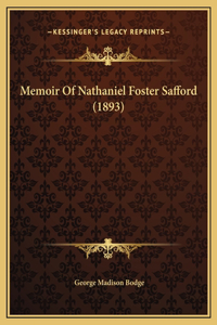 Memoir Of Nathaniel Foster Safford (1893)