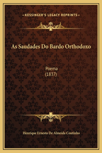 As Saudades Do Bardo Orthodoxo