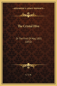 The Crystal Hive