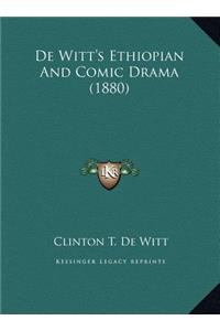 De Witt's Ethiopian And Comic Drama (1880)