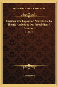 Essai Sur Une Exposition Nouvelle De La Theorie Analytique Des Probabilites A Posteriori (1857)
