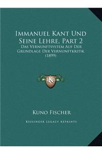 Immanuel Kant Und Seine Lehre, Part 2