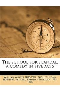 The School for Scandal, a Comedy in Five Acts