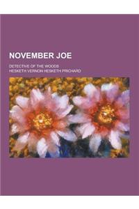 November Joe; Detective of the Woods