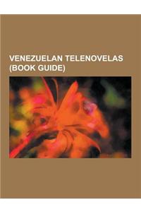 Venezuelan Telenovelas (Book Guide)