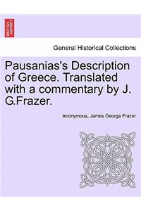 Pausanias's Description of Greece. Translated with a commentary by J. G.Frazer.