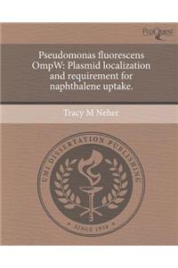 Pseudomonas Fluorescens Ompw