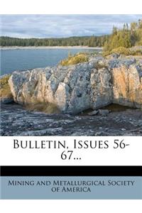 Bulletin, Issues 56-67...