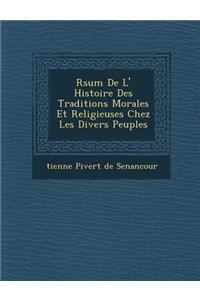 R Sum de L' Histoire Des Traditions Morales Et Religieuses Chez Les Divers Peuples