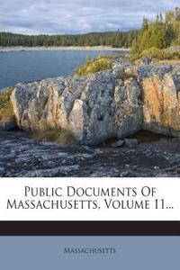 Public Documents of Massachusetts, Volume 11...