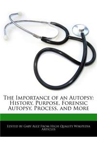 The Importance of an Autopsy
