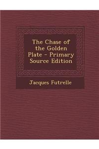 Chase of the Golden Plate