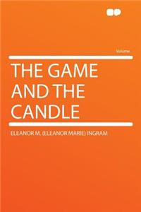 The Game and the Candle