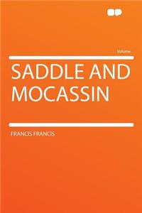 Saddle and Mocassin