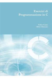 Esercizi di programmazione in C