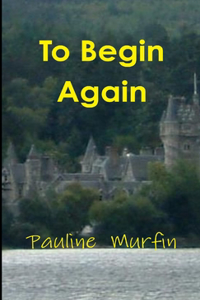 To Begin Again