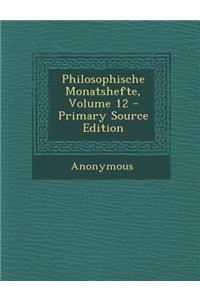 Philosophische Monatshefte, Volume 12 - Primary Source Edition