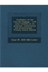 Vocabulary of the Catawba Language