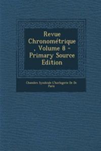 Revue Chronometrique, Volume 8