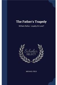 The Father's Tragedy