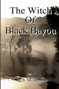 Witch Of Black Bayou