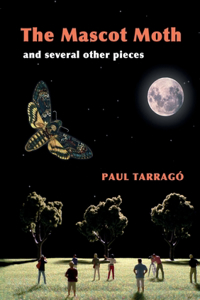 The Mascot Moth and Several Other Pieces