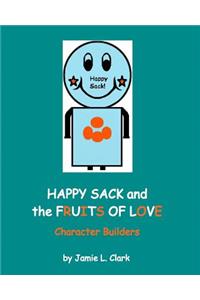 Happy Sack and the Fruits of Love: Character Builders