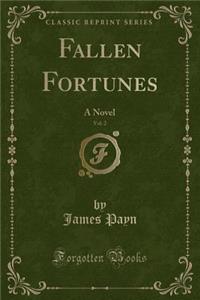 Fallen Fortunes, Vol. 2