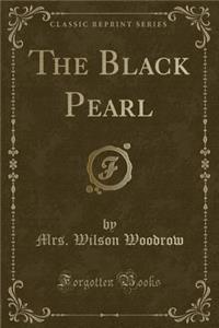 The Black Pearl (Classic Reprint)