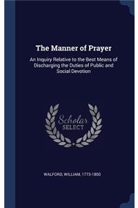The Manner of Prayer
